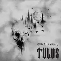 Tulus - Old Old Death album cover