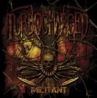 Turbocharged - Militant album cover