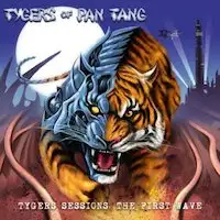 Tygers of Pan Tang - Tygers Sessions: The First Wave album cover