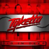 Tyketto - Dig It Deep album cover