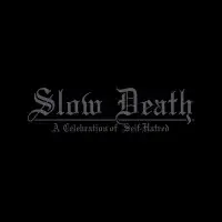 Udånde - Slow Death: A Celebration of Self-Hatred album cover