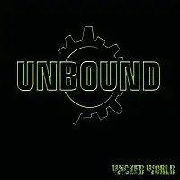 Unbound - Wicked World album cover