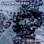 Uncrossed - Deletio album cover