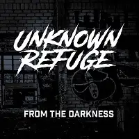Unknown Refuge - From the Darkness album cover