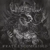 Unmerciful - Wrath Encompassed album cover