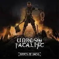 Unrest Fatalist - Roots Of Fate album cover