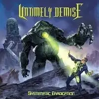 Untimely Demise - Systematic Eradication album cover