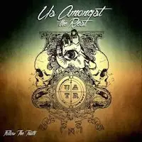Us Amongst the Rest - Follow the Truth album cover