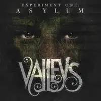 Valleys - Experiment One: Asylum album cover