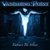 Vanishing Point - Embrace The Silence album cover