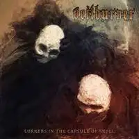 Veilburner - Lurkers In The Capsule Of Skull album cover