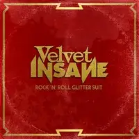 Velvet Insane - Rock 'N' Roll Glitter Suit album cover