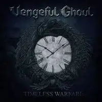 Vengeful Ghoul - Timeless Warfare album cover