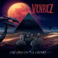 Venrez - Children Of The Drones album cover