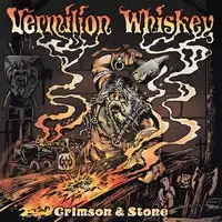 Vermilion Whiskey - Crimson & Stone album cover