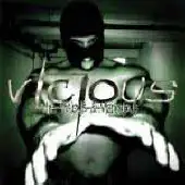 Vicious - Vile