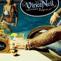 Vince Neil - Tattoos & Tequila album cover