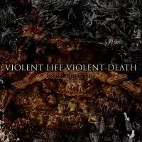 Violent Life Violent Death - Break. Burn. End. album cover