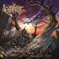 Virulent Depravity - Fruit Of The Poisoned Tree album cover