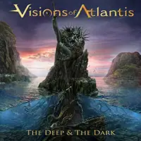 Visions of Atlantis - The Deep & The Dark album cover