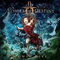 Voices Of Destiny - Power Dive album cover