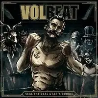 Volbeat - Seal the Deal & Let's Boogie album cover