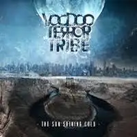 Voodoo Terror Tribe - The Sun Shining Cold album cover