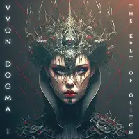 Vvon Dogma I - The Kvlt of Glitch album cover