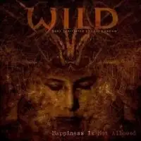 W.I.L.D - Happiness Not Allowed album cover