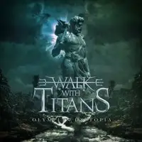 Walk With Titans - Olympian Dystopia album cover