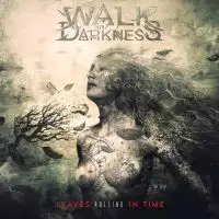 Walk in Darkness - Leaves Rolling in Time album cover