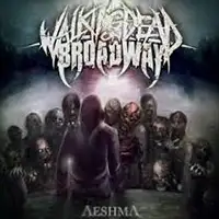 Walking Dead On Broadway - Aeshma album cover