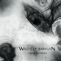 Walls of Babylon - The Dark Embrace album cover