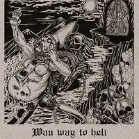 Wan - Wan Way to Hell album cover