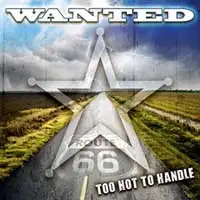 Wanted - Too Hot To Handle album cover