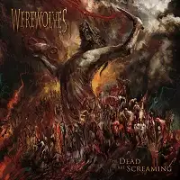 Werewolves - The Dead Are Screaming album cover