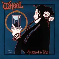 Wheel - Preserved In Time album cover