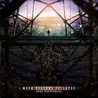 When Reasons Collapse - Dark Passengers album cover