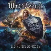 White Skull - Metal Never Rusts album cover