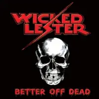 Wicked Lester - Better Off Dead (Reissue) album cover