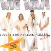 Wig Wam - Hard To Be A Rock'N'Roller...In Kiev album cover