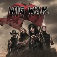 Wig Wam - Never Say Die album cover