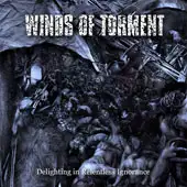 Winds Of Torment - Delighting In Relentless Ignorance album cover