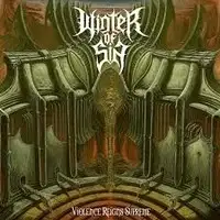 Winter Of Sin - Violence Reigns Supreme album cover