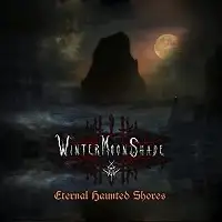 WinterMoonShade - Eternal Haunted Shores album cover