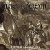 Wishdoom - Up The Hammers album cover