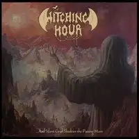 Witching Hour - ...And Silent Grief Shadows the Passing Moon album cover