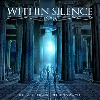 Within Silence - Return from the Shadows album cover