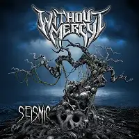 Without Mercy - Seismic album cover
