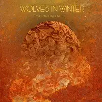 Wolves In Winter - The Calling Quiet album cover